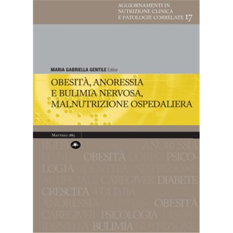 Obesità, Anoressia e Bulimia Nervosa, Malnutrizione Ospedaliera